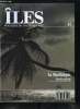 Îles : magazine de toutes les îles n° 19 - Madinina, aux origines du nouveau monde, Martinique, terre de créolité, Impressions de voyage, Repérage, ...