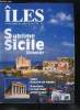 Îles : magazine de toutes les îles n° 57 - Sublime Sicile par Agnès Gattegno, Les Hébrides, hymne a la nature par Agnès Boutteville, La Péninsule ...