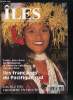 Îles : magazine de toutes les îles n° 61 - Spécial Pacifique Sud - L'incroyable aventure du peuplement par Eric Conte, Le mythe de la vahiné par ...