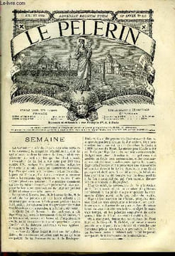 Le Pèlerin n° 654 - Lourdes, Catacombes des larmes de Saint Pierre, Elections, La femme chatte, Cinquième dimanche après la Pentecote, Le secret de la ...
