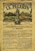 Le Pèlerin n° 1076 - Lourdes, Les pèlerins par le Pèlerin, Les manoeuvres alpines, Aux iles Glénan, Saint Radegonde, Une fête Dieu en 1801, Saint ...