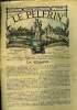 Le Pèlerin n° 1127 - Pour les malades svp, Guide des pèlerins de Paris a Poitiers et a Lourdes, Bismarck, L'assomption et Lourdes, Une histoire d'il y ...