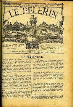 Le Pèlerin n° 1234 - Vers Lourdes, départ du pèlerinage national, La croix de Jérusalem a Brive, Remise des drapeaux au corps expéditionnaire français ...