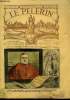 Le Pèlerin n° 1360 - Le cardinal Parocchi, Cambriolage d'église, Les sardines et la famine, Les idoles brisées, L'église de la grande amie, La barque ...