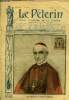 Le Pèlerin n° 1521 - Son éminence le cardinal Perraud, Au Danemark, Infamies et profanations, Solange de Morthone par Clément d'Othe, L'ermite du ...