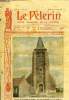 Le Pèlerin n° 1530 - L'église de Montigny en Gohelle, trois fois dynamitée par les émeutiers, Les voltigeurs du triangle, Contre les églises, Solange ...