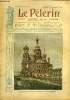 Le Pèlerin n° 1604 - L'église commémorative de l'assassinat du Tsar Alexandre II, L'encyclique sur le modernisme, Balarin pharmacien (suite) par ...
