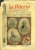 Le Pèlerin n° 1613 - S.G. Mgr Dubillard, S.G. Mgr Latty, Histoire de cables, L'héritier des ducs de Sailles (suite) par M. Delly. Collectif