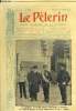 Le Pèlerin n° 1680 - Le général d'Amade visite l'Alcazar, a Séville, Le président William Taft, A Londres, manifestations militaristes, Déserteurs et ...