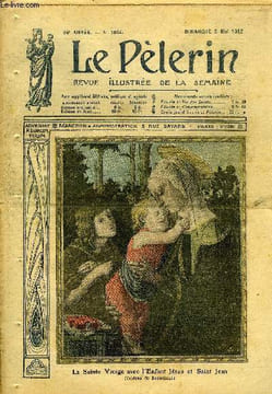 Le Pèlerin n° 1844 - La Sainte Vierge avec l'Enfant Jésus et Saint Jean, Le mois de Marie, Au Maroc, Une vieille image de la Sainte Vierge par l'abbé ...