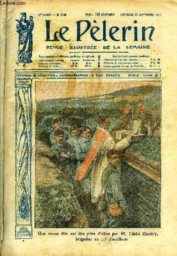 Le Pèlerin n° 2113 - Une messe dite sur des piles d'obus par M. l'abbé Gaudry, brigadier au ...e d'artillerie, Le ministère Painlevé, La journée des ...