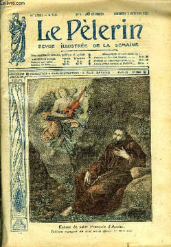 Le Pèlerin n° 2115 - Extase de saint François d'Assise, Excellence du rosaire comme méthode de méditation ou contemplation, Le voyage du roi d'Italie ...