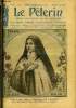 Le Pèlerin n° 2405 - Soeur Thérèse de l'Enfant Jésus, Les parfums d'une tombe, Contrastes, Intervention merveilleuse de Soeur Thérèse de l'enfant ...