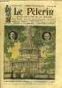 Le Pèlerin n° 2531 - Le socialisme est foncièrement antichrétien, Chute des aviateurs Thierry et Costes, Une basilique de l'Immaculée a Washington, ...