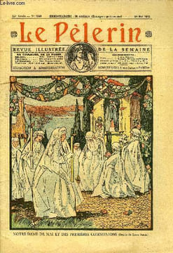 Le Pèlerin n° 2669 - Notre Dame de Mai et des premières communions, Qu'est ce qu'ils ont fait ?, La maison de demain, Dératisons, La nature invisible ...