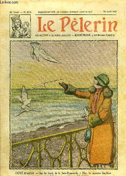 Le Pèlerin n° 2716 - Cote d'Azur, sur les bords de la Jetée-Promenade, a Nice, les mouetes familières caressent de l'aile la main qui leur tend la ...