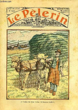 Le Pèlerin n° 3095 - A l'ombre du vieux clocher, la fenaison s'achève, Les menottes, Esquimaux, Mr Lebrun en Haute Savoie, Le poisson, Ceux de ...
