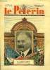 Le Pèlerin n° 3238 - M. Albert Lebrun, président de la République, Tu ne m'as jamais embrassé, M. Lebrun succède a M. Lebrun, Délivrance, Terre ...