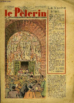 Le Pèlerin n° 3343 - La vache a lait, Saint François Xavier, Le gibier faisandé, Sainte Odile, Les chantres de la vie familiale, Maitres et parents ...
