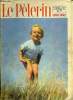 Le Pèlerin n° 3868 - Cet enfant qui sourit, Partout dans le monde par Marc Cluzeau, La France (techniquement présente), Les printemps amers n°13 par ...