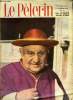Le Pèlerin n° 3965 - De la ferme de Sotto il monte au Vatican : Jean XXIII, Les cardinaux ont élu Jean XXIII, Ainsi fut élu Jean XXIII, En panne n°2 ...