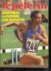 Le Pèlerin du 20e siècle n° 4885 - 16e dimanche du temps ordinaire, La chance des vacances, Jeux olympiques : le temps des exploits, En Grande ...