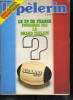 Le Pèlerin n° 4913 - Mais ou sont les bus d'antan ?, Le XV de France : pourquoi pas le grand chelem ?, 400 000 km en stop et un dollar par jour, Les ...
