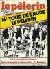 Le Pèlerin n° 4985 - Les monstres de Bomazo, Trois mois après la Bretagne, Yvonne Chauffin a rencontré Maurice Schumann, Tour de l'Aude : 110 coureurs ...