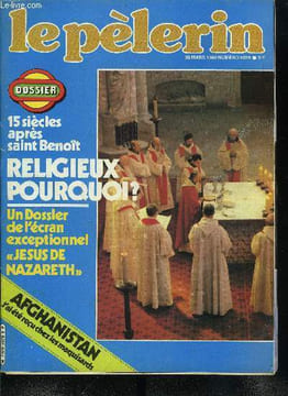 Le Pèlerin n° 5078 - Un nouveau chemin de croix a Périgueux, Jésus de Nazareth : un dossier de l'écran exceptionnel, Religieux pourquoi ?, Avec les ...