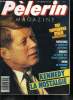 Le Pèlerin n° 5529 - Vincennes : rien d'exceptionnel, et pourtant, Défendu hier, permis aujourd'hui, Kennedy, il a 25 ans, John Kennedy était ...