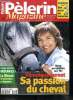 Pèlerin Magazine n° 6099 - Violences a la maison : comment lutter contre elles ?, Pakistan : les risques d'explosion, Nantes : le grenier aux ...