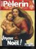 Pèlerin Magazine n° 6108 - Comment vit-on Noël sans ressources ?, A la Courneuve : la mémoire de la cité des 4000, Dans l'Aude, les sinistrés des ...