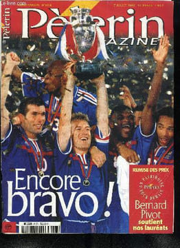 Pèlerin Magazine n° 6136 - La France championne d'Europe de football, Génétique : l'aventure ne fait que commencer, Millau : les deux visages du ...