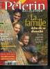 Pèlerin Magazine n° 6150 - Michèle Lefol, l'ame du chateau de Crosville, Proche Orient : l'équilibre reste précaire, La Serbie libérée de Milosevic, ...