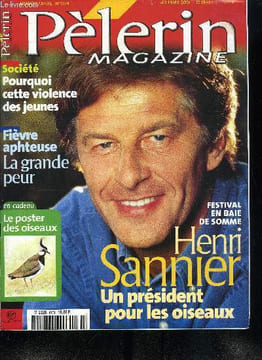 Pèlerin Magazine n° 6174 - Rencontre avec Christiane Lambert, agriculture, Fièvre aphteuse : la grande peur de la Mayenne, Algérie : le retour ...