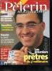 Pèlerin Magazine n° 6187 - Rencontre avec Yann Foutieau, prêtre, Remous a la Sécu après le départ du Medef, La plus grande usine de frites en ...