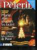 Pèlerin Magazine n° 6245 - Rencontre avec Pierre Eliane, moine et chanteur, Afrique : le continent oublié, Bourse : le désarroi des petits ...