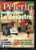 Pèlerin Magazine n° 6251 - L'Evangile : nous avons enduré le poids du jour, Après les inondations tragiques dans le Sud Est, Sécurité routière : zéro ...