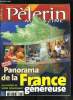 Pèlerin Magazine n° 6258 - Lutte contre le cancer : la France peut mieux faire, Angers : la ville du bien vivre, Panorama de la France généreuse, ...