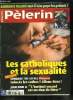 Pèlerin Magazine n° 6339 - Sécurité sociale, faut-il faire payer les assurés ?, Pédophilie : fiasco judiciaire a Outreau, Espagne, le mariage du ...