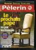 Pèlerin Magazine n° 6386 - 115 cardinaux en conclave, Comment est choisi le nouveau pape ?, Interview, tout se décide-t-il au conclave ?, Cinq ...