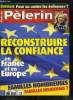 Pèlerin Magazine n° 6392 - Référendum, victoire du non et maintenant ?, Les deux dangers qui menacent la terre, Un patrimoine pour demain, la remise ...