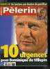Pèlerin Magazine n° 6393 - Les 10 urgences de Dominique de Villepin, Quel pape sera Benoit XVI ?, Affaire Lefort, le dossier, Rencontre avec le P. ...
