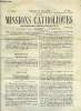 Les missions catholiques n° 91 - Kouy-tchéou, Epreuves et consolations, Haïti, le nouveau gouvernement et les catholiques, Départ des missionnaires, ...