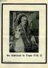 Les missions catholiques n° 2360 - Sa Sainteté le pape Pie X, A travers le Nyassaland, De France en Corée, Les zoulous chez eux, Le culte de la Sainte ...