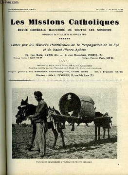 Les missions catholiques n° 3130 - En Afrique religieuse par le R.P. Henri Dubois, Les indiens en Amérique du sud, Au pays des Plats cotés de chiens ...