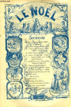 Le Noël n° 76 - Enfants de choeur par Nouvelet, L'enfance des Saints : la nativité de la Sainte Vierge, Belles réponses d'enfants, Lettres célèbres ...