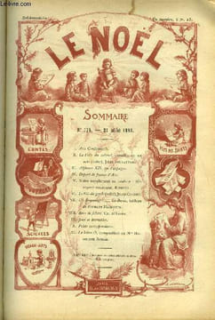 Le Noël n° 174 - Aux confirmands, La fille du colonel (suite) par Jules Bouvattier, Alphonse XIII, roi d'Espagne, Départ de Jeanne d'Arc, Ménagerie ...