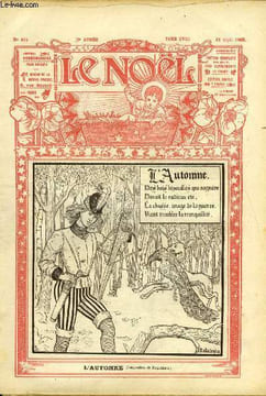 Le Noël n° 444 - L'automne par Malatesta, Pie X et l'apprenti typographe par Félix II, Histoire d'un morceau de craie par Paul Combes fils, La soeur ...