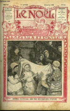 Le Noël n° 514 - Ombres chinoises, une des récréations d'hiver, Un mystère de Noel dans une église de Paris, Charles de Montalembert 1810-1871, ...